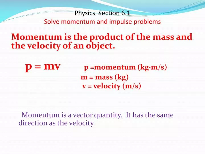 physics section 6 1 solve momentum and impulse problems