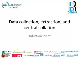 Data collection, extraction, and central collation