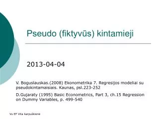pseudo fiktyv s kintamieji