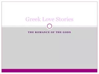 Greek Love Stories