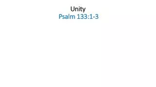 Unity Psalm 133:1-3