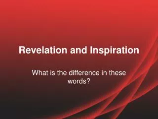 Revelation and Inspiration