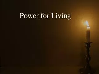 Power for Living