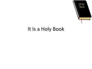 It Is a Holy Book