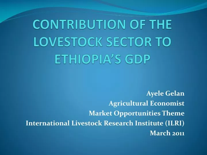 contribution of the lovestock sector to ethiopia s gdp