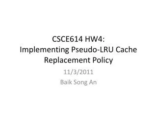 CSCE614 HW4: Implementing Pseudo-LRU Cache Replacement Policy