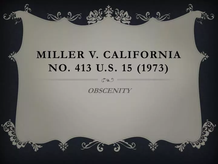 miller v california no 413 u s 15 1973