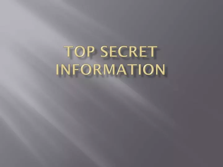 top secret information