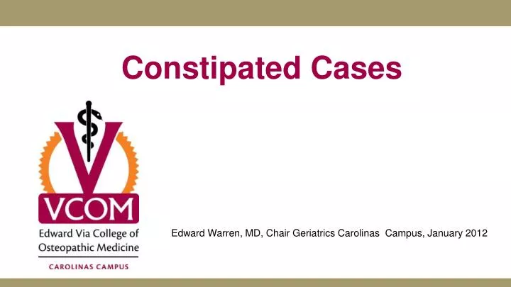 constipated cases