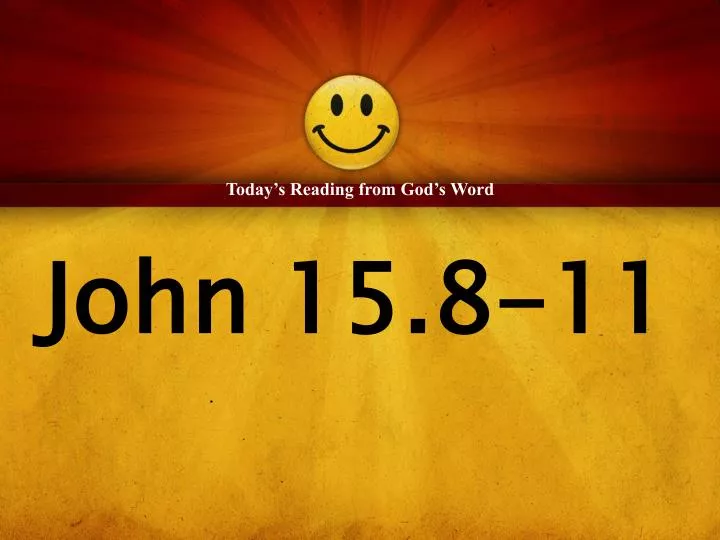 john 15 8 11