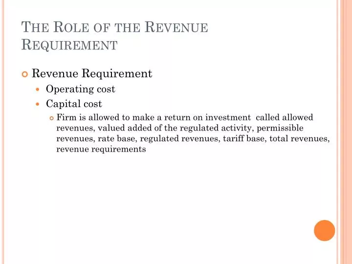 the role of the revenue requirement