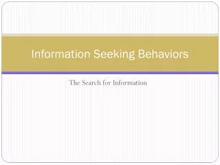 Information Seeking Behaviors