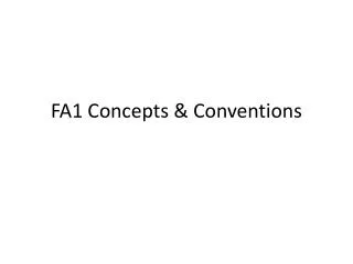 FA1 Concepts &amp; Conventions