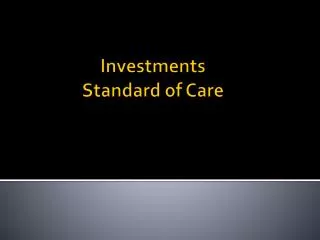 Investments Standard of Care