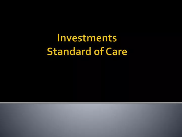 investments standard of care