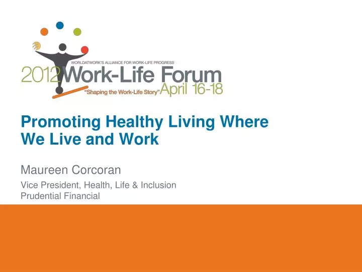 promoting healthy living where we live and work