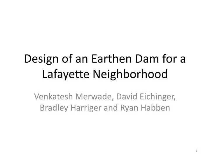 design of an earthen dam for a lafayette neighborhood