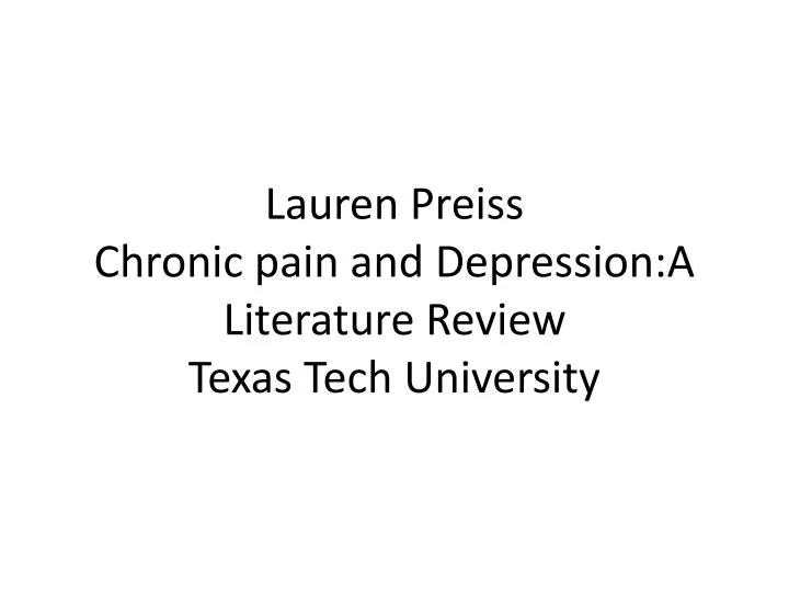 lauren preiss chronic pain and depression a literature review texas tech university
