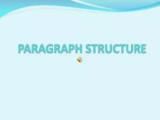 PARAGRAPH STRUCTURE