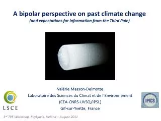 A bipolar perspective on past climate change