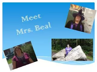 Meet Mrs. Beal