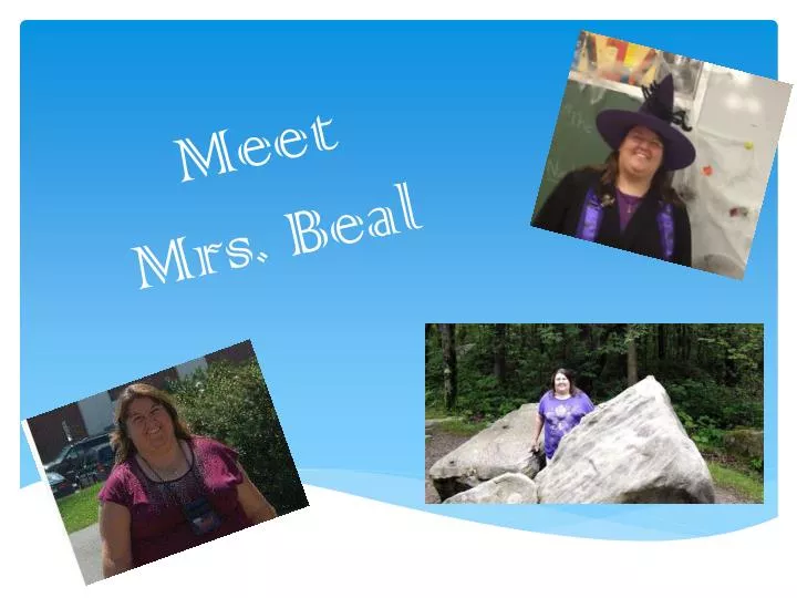 meet mrs beal