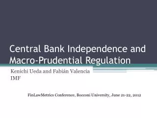 Central Bank Independence and Macro-Prudential Regulation