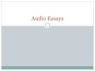 Audio Essays