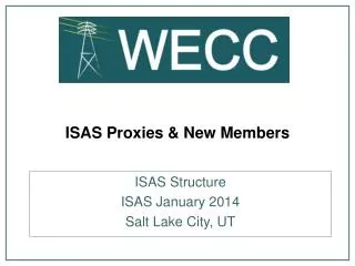 ISAS Proxies &amp; New Members