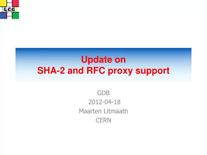 update on sha 2 and rfc proxy support