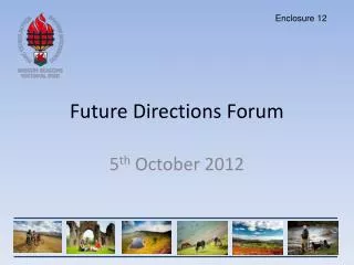 Future Directions Forum