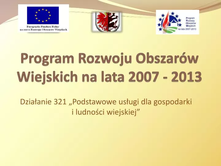 program rozwoju obszar w wiejskich na lata 2007 2013