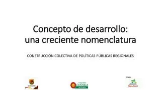 concepto de desarrollo una creciente nomenclatura