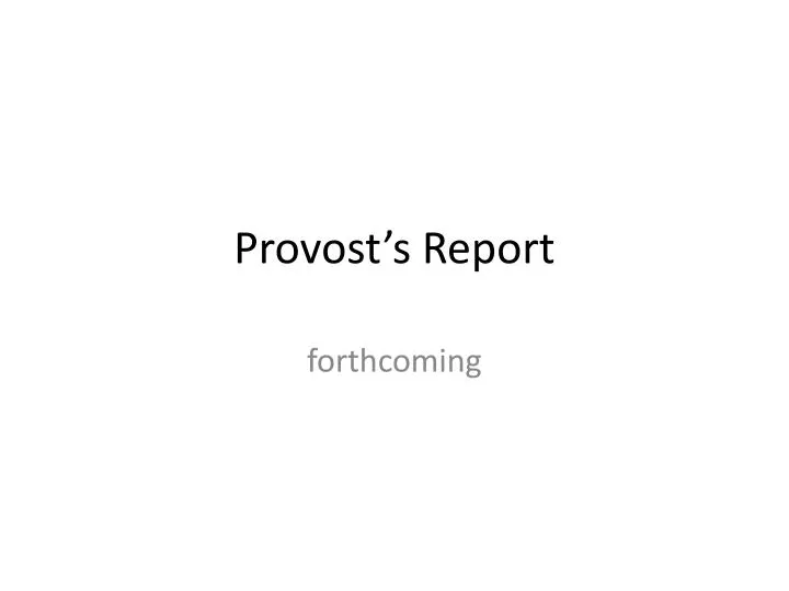 provost s report