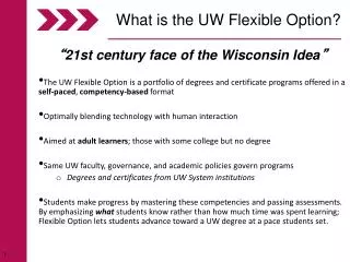 What is the UW Flexible Option?