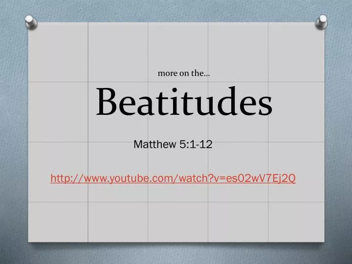 m ore on the beatitudes