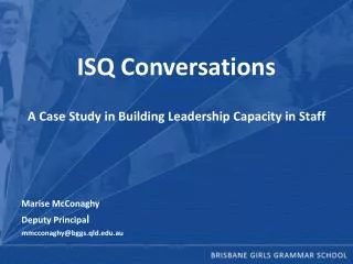 ISQ Conversations A Case Study in Building Leadership Capacity in Staff