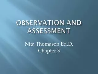 Observation and Assessment