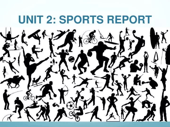 unit 2 sports report