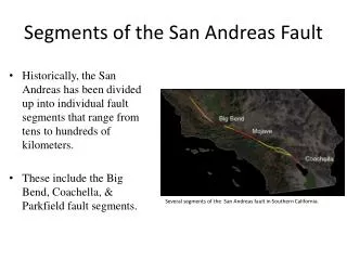 Segments of the San Andreas Fault