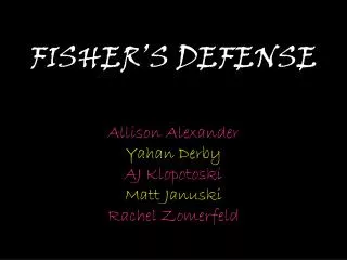 fisher s defense