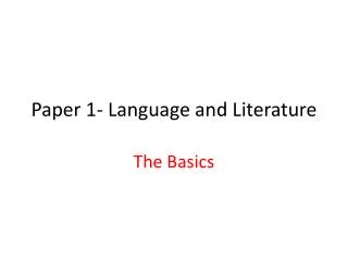 Paper 1- Language and Literature