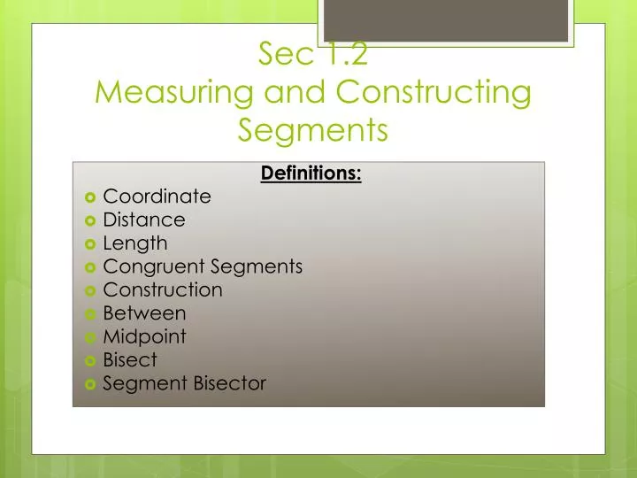 sec 1 2 measuring and constructing segments