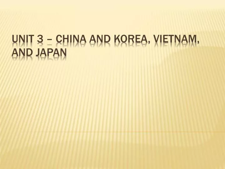 unit 3 china and korea vietnam and japan