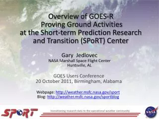 GOES Users Conference 20 October 2011, Birmingham, Alabama