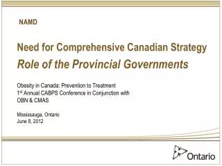 Need for Comprehensive Canadian Strategy Role of the Provincial Governments