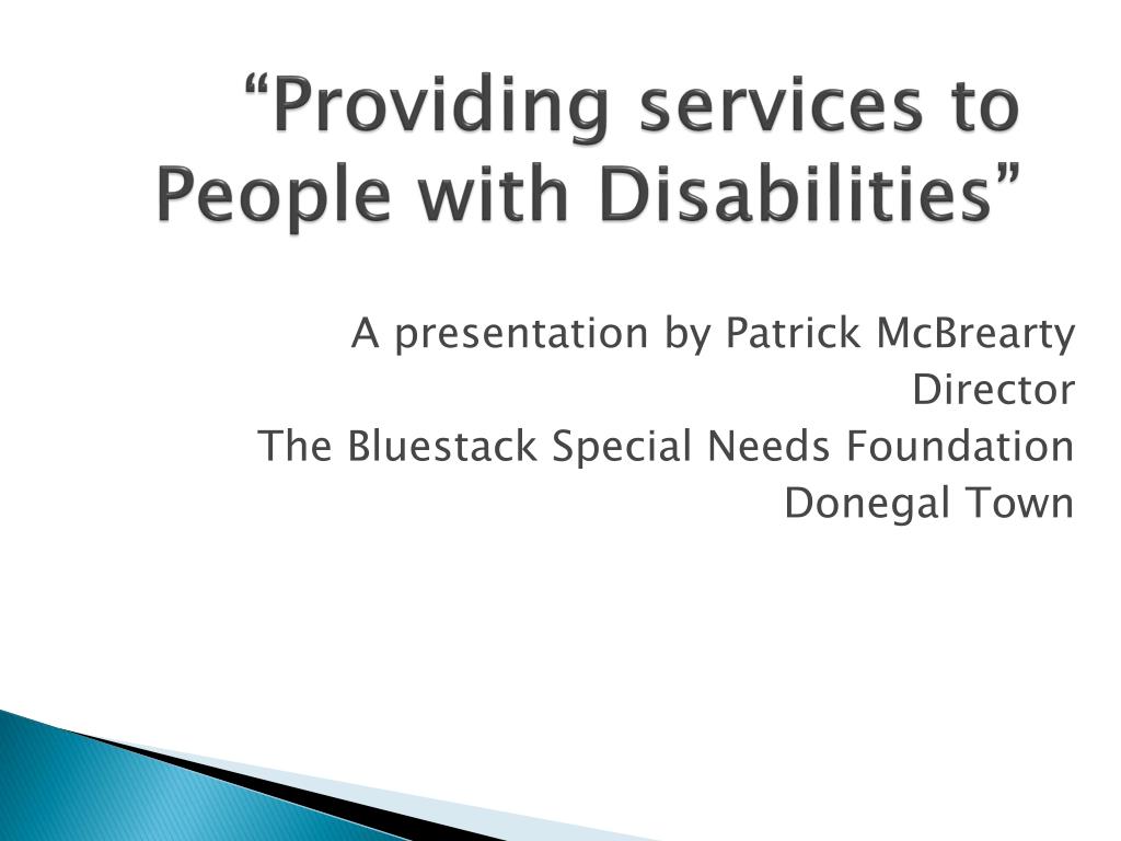 PPT - Enhancing Lives of Individuals with Disabilities: Services by The ...