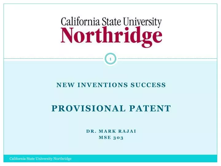 new inventions success provisional patent dr mark rajai mse 303