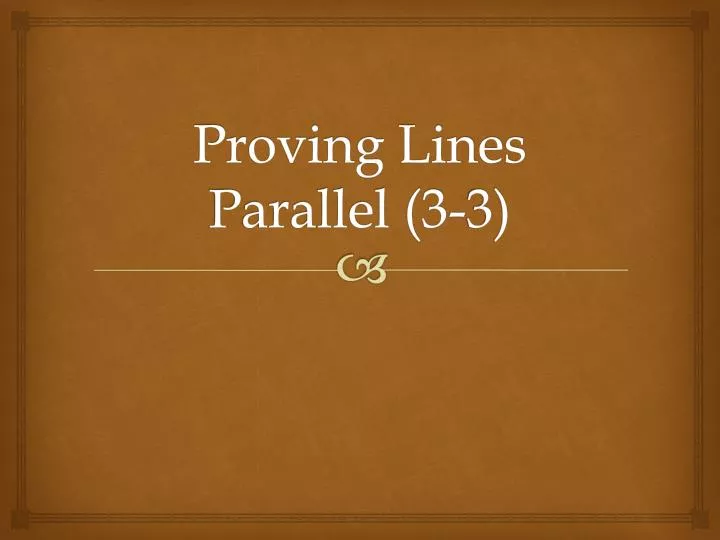 proving lines parallel 3 3