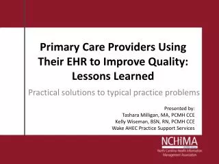 Primary Care Providers Using Their EHR to Improve Quality: Lessons Learned